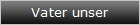 Vater unser